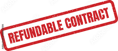 Red distressed stamp graphic displaying REFUNDABLE CONTRACT message for legal documents and business agreements
