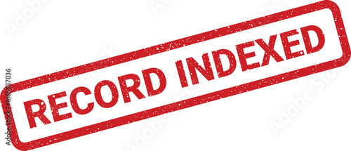 Red grunge effect rubber stamp displaying the phrase record indexed, suitable for completed data entry tasks