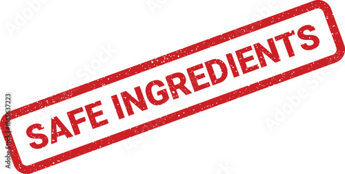 Red grunge rubber stamp clearly stating Safe Ingredients for consumer products and food safety compliance on packaging