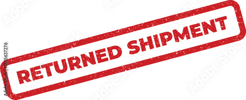 Red grunge rubber stamp effect with text RETURNED SHIPMENT in a rectangular outline for delivery status