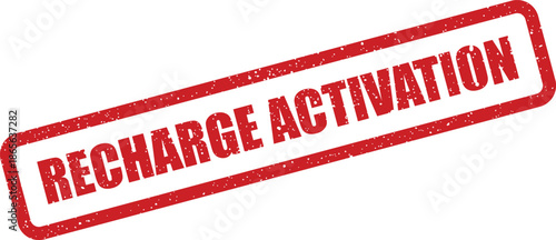 Red grunge rubber stamp featuring Recharge Activation text, perfect for telecommunications or utility service promotions