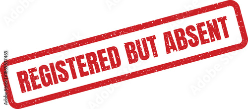 Red grunge rubber stamp indicating a formal record exists but the subject is not currently present