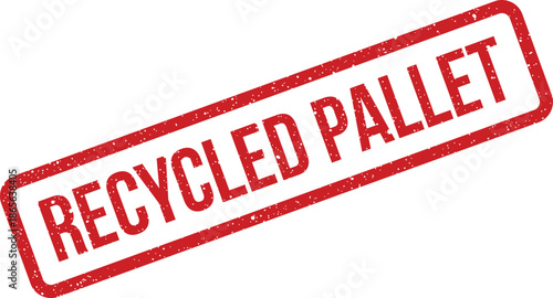 Red grungy stamp proclaiming recycled pallet status with distressed effect, suitable for industrial sustainability