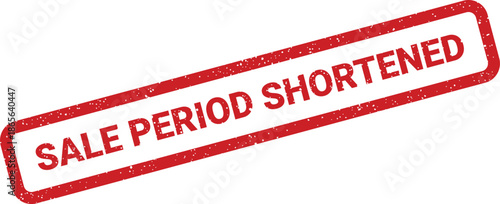 Textured rectangular rubber stamp clearly indicating a sale period shortened status for promotional updates