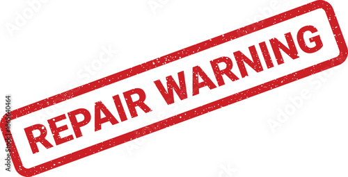 Textured rectangular rubber stamp conveying a critical repair warning with an urgent cautionary message display