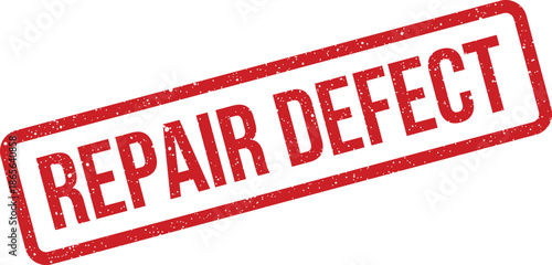 Textured red rectangular grunge stamp with REPAIR DEFECT text, highlighting an issue found in a product or service