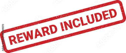 Textured red rubber stamp displaying Reward Included for indicating a valuable bonus or special benefit within a package