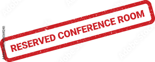 Textured red rubber stamp indicating a conference room has been formally reserved for an upcoming meeting or event