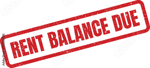 The textured rubber stamp mark, displayed diagonally, clearly indicates RENT BALANCE DUE for financial payment reminders