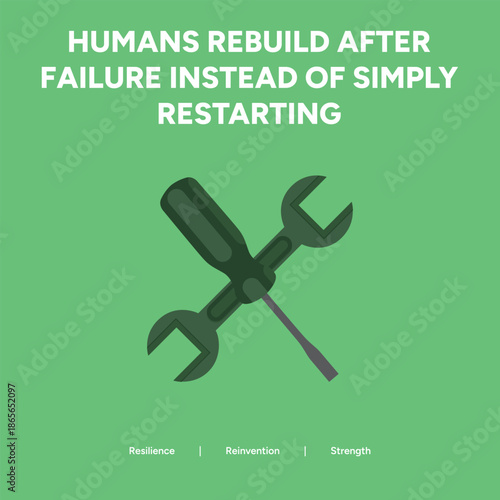 Inspirational green social media graphic featuring a wrench and screwdriver icon with a quote about human resilience, reinvention, and strength after experiencing failure.