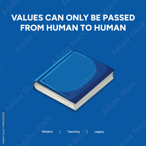 Minimalist blue book icon on a blue background with a quote about wisdom, teaching, legacy, and passing human values from generation to generation.