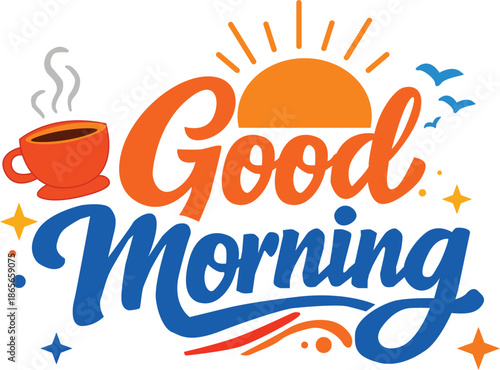 Good Morning calligraphy lettering. Good morning lettering sign. Colorful Good Morning Hand Lettering. flat style.