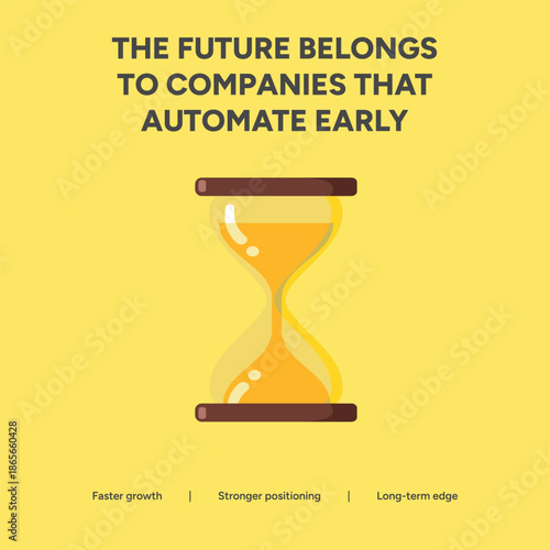 Hourglass illustration representing the importance of early AI automation for long-term business growth and strategic positioning on a yellow background.