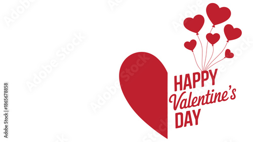Valentine's day greeting with red heart balloons and text on white background for love and romance celebrations