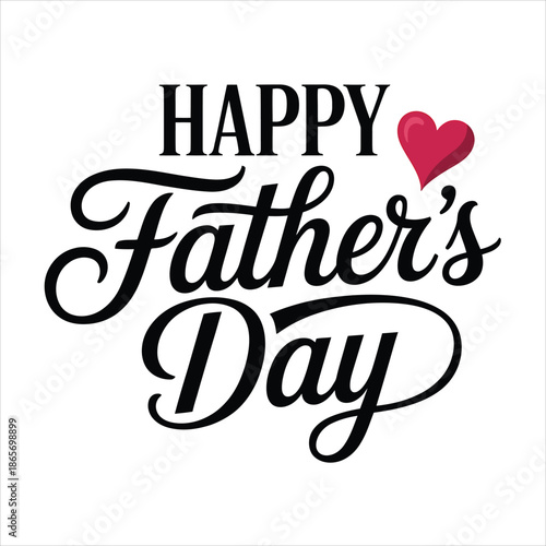 A heartfelt Happy Fathers Day message with elegant script typography and a small red heart
