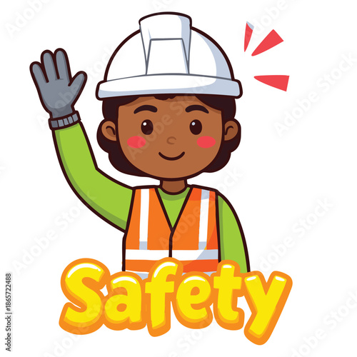 A cartoon illustration of a construction worker waving with a safety message on a with a hard hat and vest