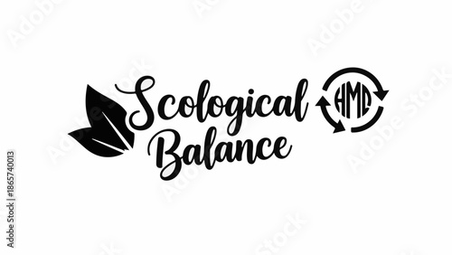 Elegant "Ecological Balance" text with leaf and recycling symbol