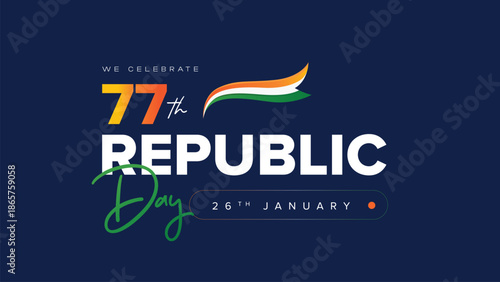 77th Republic Day celebration design featuring bold typography, Indian tricolor wave, and clean dark blue background, ideal for 26 January social media posts, web banners, posters, branding, advertise