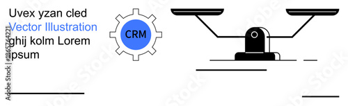 Business analytics, decision-making, CRM systems, balance concept, teamwork efficiency, process management. Gear with CRM text and balance scale. Business analytics and decision-making concept