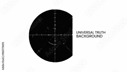 Abstract dark circular graphic with crosshairs and text "UNIVERSAL TRUTH BACKGROUND"