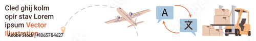 Global trade, logistics services, translation tools, international transport, supply chain, package delivery. Airplane symbol, translation icons and forklift moving parcels. Logistics services