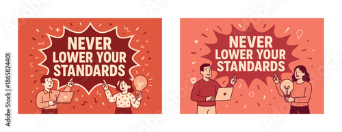 Never lower your standards motivational artwork with diverse individuals