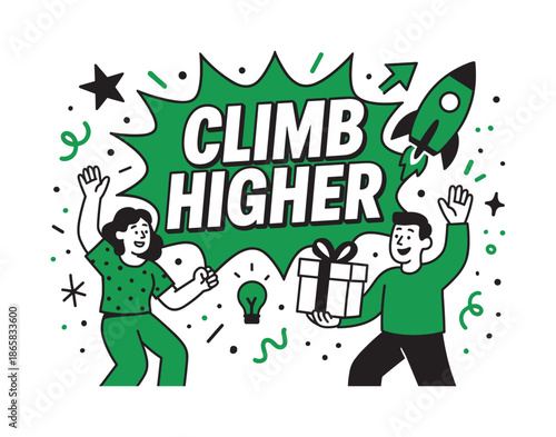 Climb Higher Celebration. Climb higher banner, flat vector illustration, bold oversized text inside comic burst banner, cartoon characters dancing and waving,