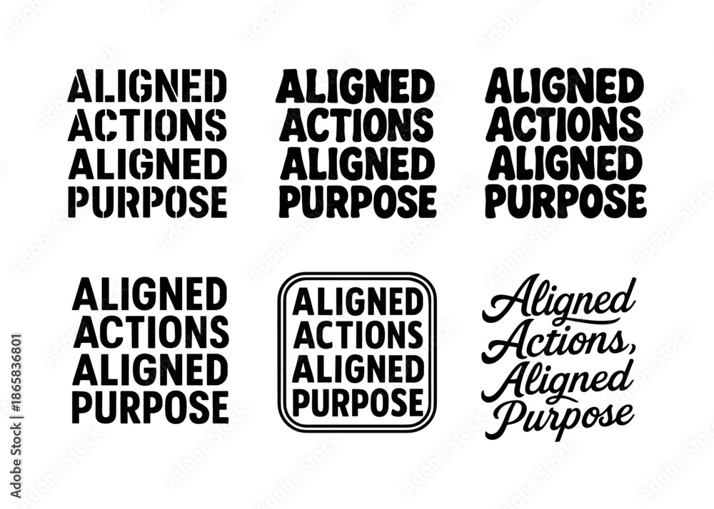 Fototapeta premium Harmonious Lettering Variations. Aligned actions, aligned purpose. Set lettering. harmonious lettering variations of the same emblematic concept, each with