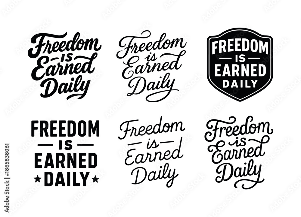 Fototapeta premium Creative Lettering Showcase. Freedom is earned daily. Set lettering. harmonious lettering variations of the same emblematic concept (Bold hand-lettering with