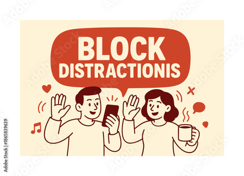 Block Distractions Banner. Block Distractions banner, flat vector illustration, bold oversized text inside rounded blob banner, cartoon characters waving away