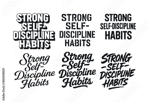 Diverse Lettering Styles. Strong self-discipline habits. Set lettering. harmonious lettering variations of the same emblematic concept, each with different