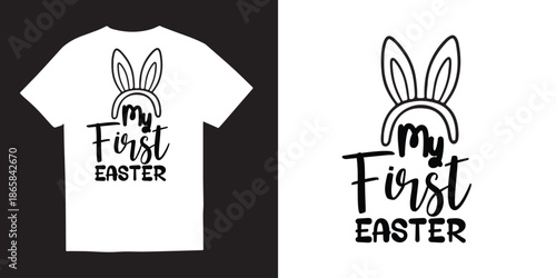 My first easter, Happy Easter Svg, Easter Svg, Easter Png, Easter Hunting Squad Svg, Easter Shirt Svg, Easter For Kids, Rabbit Svg, Instant Download