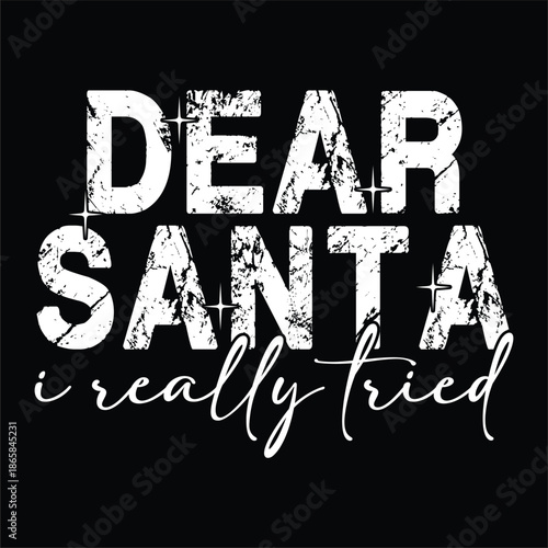 dear santa i really tried