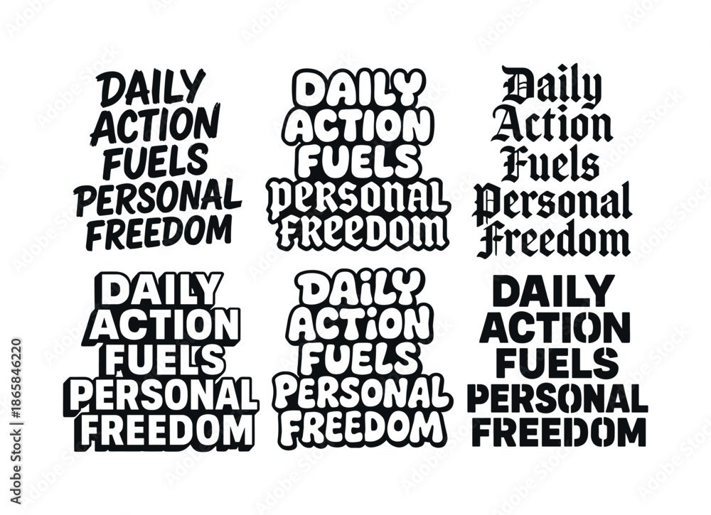 Obraz premium Creative Lettering Grid. Daily action fuels personal freedom. Set lettering. harmonious lettering variations of the same emblematic concept (Grunge textured