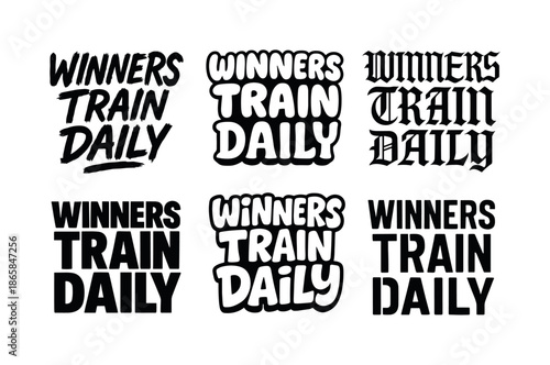 Diverse Lettering Styles. Winners train daily. Set lettering. harmonious lettering variations of the same emblematic concept, each with different artistic
