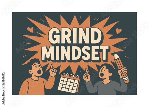 Motivation Explosion Banner. Grind mindset banner, flat vector illustration, bold oversized text inside splash explosion, cartoon characters pointing upward