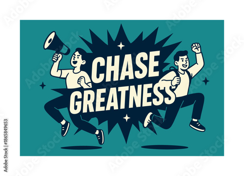 Chase Greatness Banner. Chase Greatness banner, flat vector illustration, bold oversized text inside splash explosion banner, cartoon characters jumping with