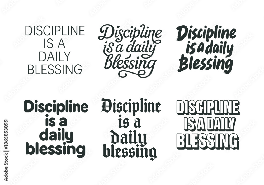 Fototapeta premium Creative Lettering Grid. Discipline is a daily blessing. Set lettering. harmonious lettering variations of the same emblematic concept (Modern minimal monoline