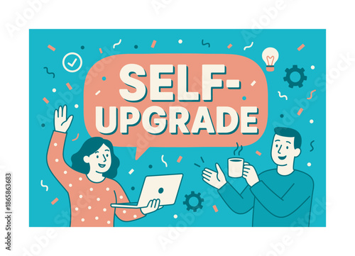 Self-Upgrade Celebration. Self-upgrade banner, flat vector illustration, bold oversized text inside rounded blob banner shape, cartoon characters standing and