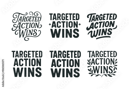 Artistic Lettering Grid. Targeted action wins. Set lettering. harmonious lettering variations of the same emblematic concept, each with different artistic