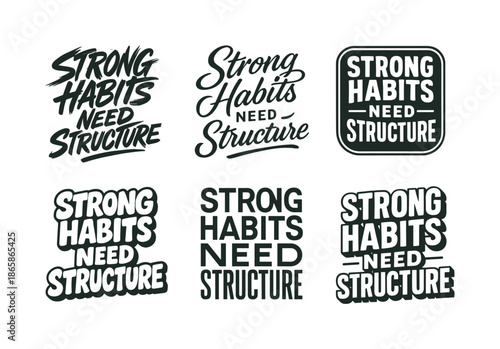 Diverse Lettering Styles Grid. Strong habits need structure. Set lettering. harmonious lettering variations of the same emblematic concept, each with different