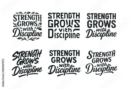 Harmonious Lettering Grid. Strength grows with discipline. Set lettering. harmonious lettering variations of the same emblematic concept (Decorative floral or