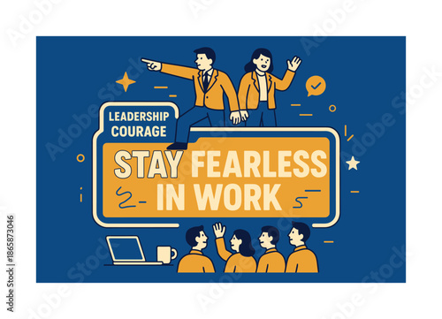 Fearless Leadership Banner. Leadership courage stay fearless in work banner, flat vector illustration in SORA style, bold oversized text inside sticker outline