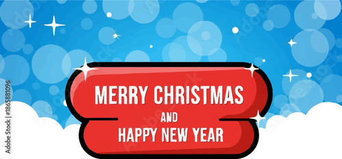 Festive red banner with "Merry Christmas and Happy New Year" on a bright blue, bokeh background