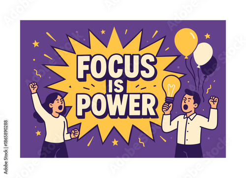 Focus Power Explosion. Focus is Power banner, flat vector illustration, bold oversized text inside splash explosion banner, cartoon characters shouting with