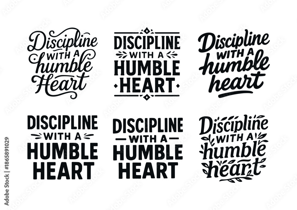 Fototapeta premium Harmonious Lettering Grid. Discipline with a humble heart. Set lettering. harmonious lettering variations of the same emblematic concept, each with different