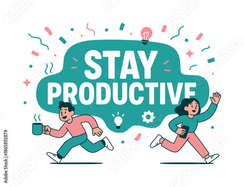 Stay Productive Banner. Stay productive banner, flat vector illustration, bold oversized text inside rounded blob banner shape, cartoon characters running and