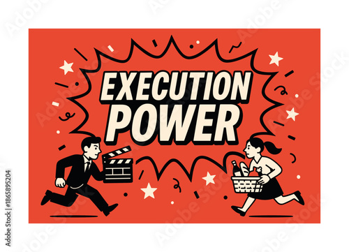 Execution Power Banner. Execution Power banner, flat vector illustration, bold oversized text inside comic burst banner, cartoon characters running with focus,