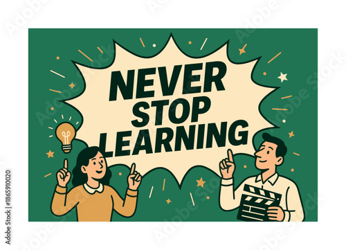 Never Stop Learning. Never Stop Learning banner, flat vector illustration, bold oversized text inside comic burst banner, cartoon characters pointing upward