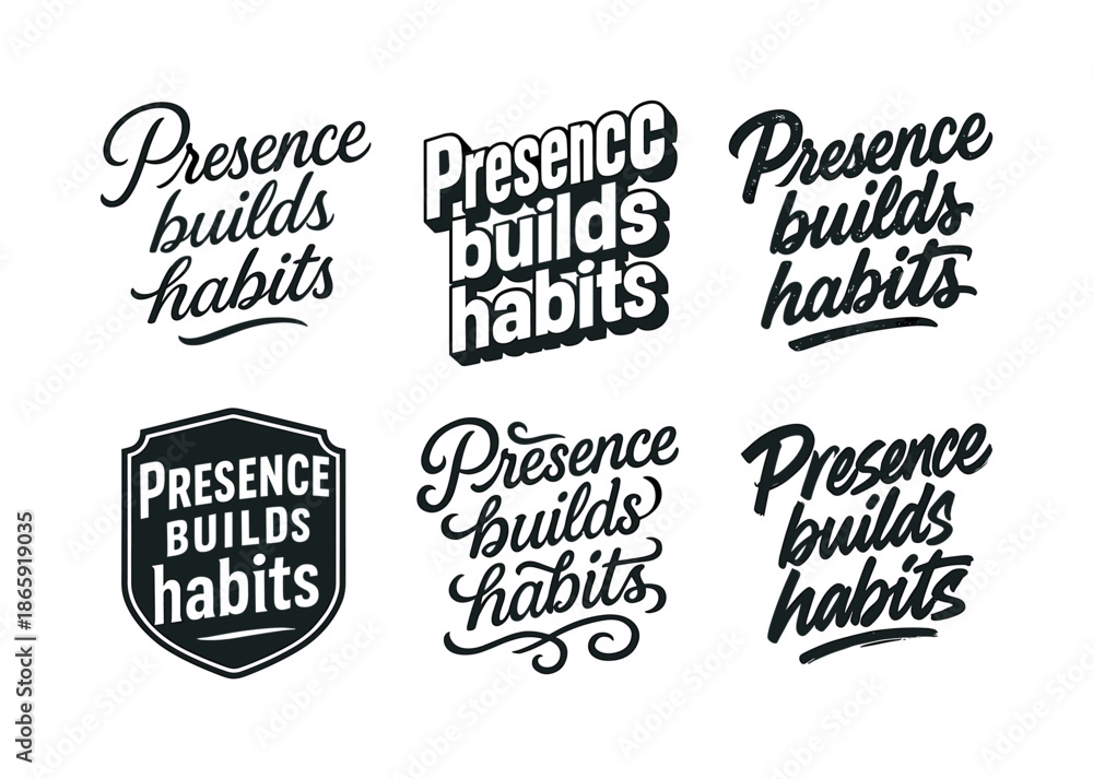 Fototapeta premium Artistic Lettering Grid. Presence builds habits. Set lettering. harmonious lettering variations of the same emblematic concept, each with different artistic